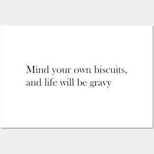 Mind Your Own Biscuits - Southern Saying Sticker Posters and Art